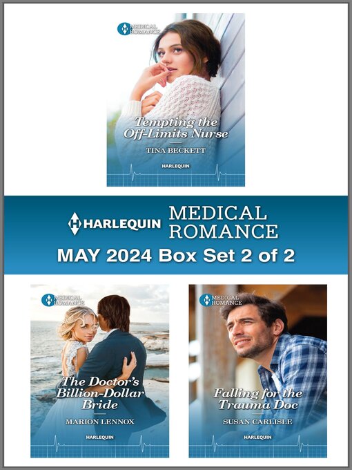 Title details for Harlequin Medical Romance May 2024--Box Set 2 of 2 by Tina Beckett - Available